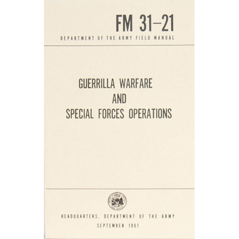 Guerrilla Warfare and Special Ops. FM 31-21  $9.95
